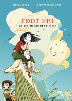 Født fri : en bog om religion og køn