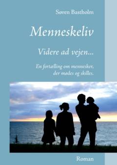 Menneskeliv : videre ad vejen