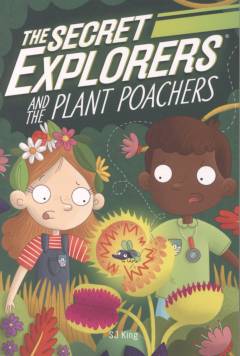 The Secret Explorers and the plant poachers