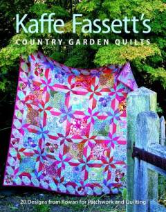 Kaffe Fassett's country garden quilts