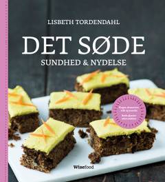 Det søde : sundhed & nydelse
