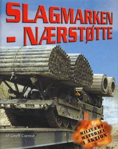 Slagmarken - nærstøtte