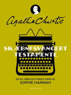 Skæbnesvangert testamente : det nye Hercule Poirot-mysterium