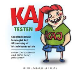 Kaj-testen : spontanbenævnt fonologisk test til vurdering af førskolebørns udtale -- Vejledning