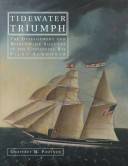 Tidewater triumph : the development and worldwide success of the Chesapeake Bay pilot schooner