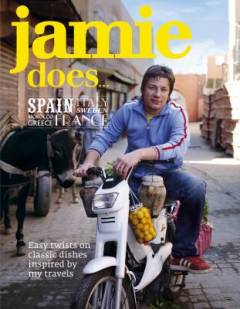 Jamie does... : Spain, Italy, Sweden, Morocco, Greece, France : easy twists on classic dishes inspired by my travels