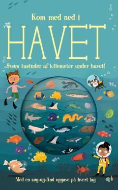 Kom med på en dykkertur i havet : svøm flere tusinde meter ned i dybet!