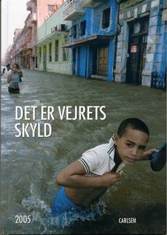 Det er vejrets skyld 2005