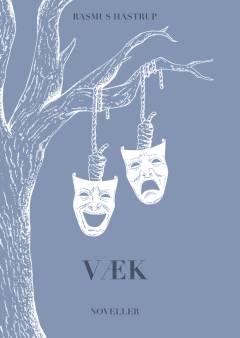 Væk : noveller