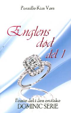Englens død. Del 1