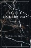 To the modern man : et portræt