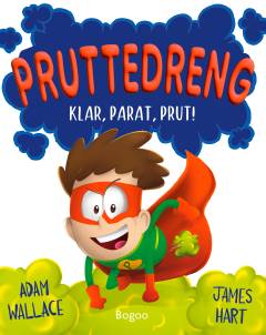 Pruttedreng - klar, parat, prut!