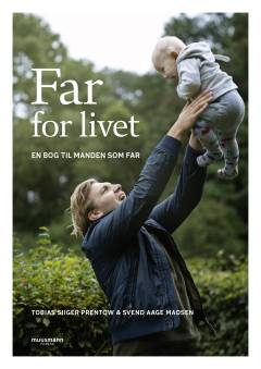 Far for livet : en bog til manden som far