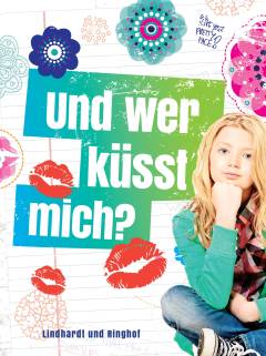 Und wer küsst mich?