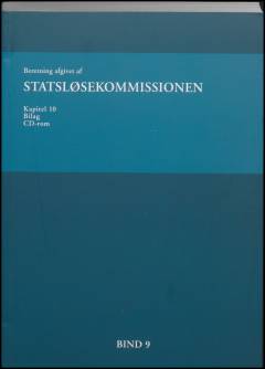 Beretning afgivet af Statsløsekommissionen. Bind 9 : Kapitel 10 : kommissionens sammenfatning og vurdering  af det faktiske forløb fra 1991 til 2011 (2. del)