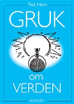 Gruk om verden : et udvalg