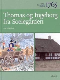Thomas og Ingeborg fra Soelegården : 1765