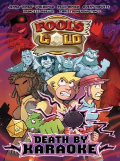 Fool's Gold : Death by Karaoke