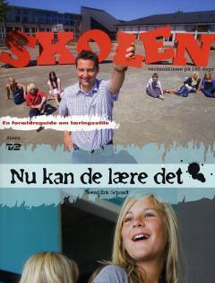Nu kan de lære det : skolen - verdensklasse på 100 dage