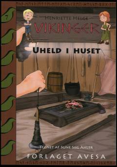 Uheld i huset