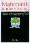 Matematikundervisning i lyset og skyggen af edb