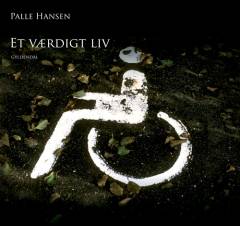 Et værdigt liv : erindringer