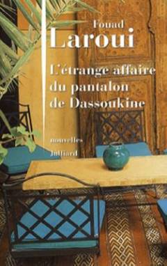 L'étrange affaire du pantalon de Dassoukine : nouvelles