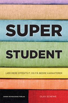 Superstudent : lær mere effektivt, og få bedre karakterer