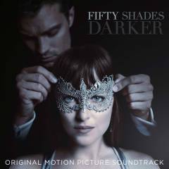 Fifty shades darker : original motion picture soundtrack