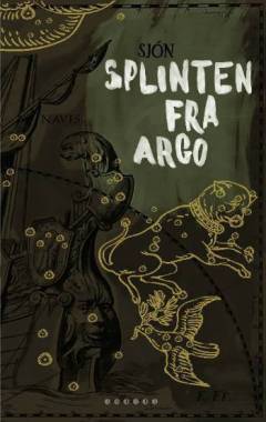 Splinten fra Argo : en myte om Jason og Kaineus