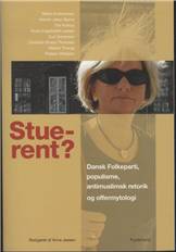 Stuerent? : Dansk Folkeparti, populisme, antimuslimsk retorik og offermytologi