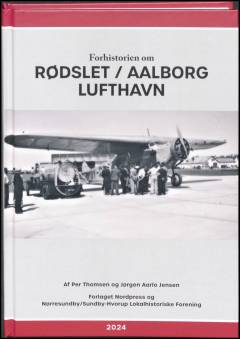 Forhistorien om Rødslet - Aalborg Lufthavn