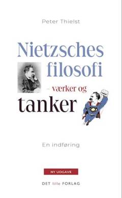 Nietzsches filosofi : værker og tanker