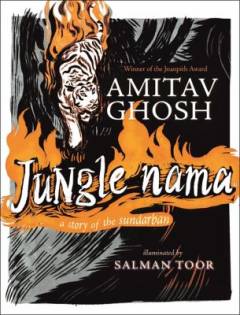 Jungle nama : a story of the Sundarban