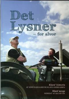 Det lysner - for alvor : Klavs' historie, Klavs' sange