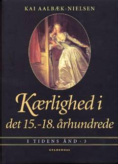Kærlighed i det 15.-18. århundrede
