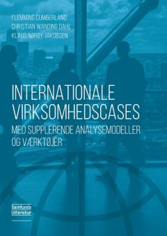 Internationale virksomhedscases : med supplerende analysemodeller og værktøjer