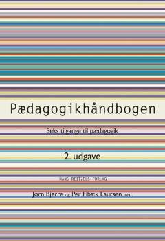 Pædagogikhåndbogen : seks tilgange til pædagogik