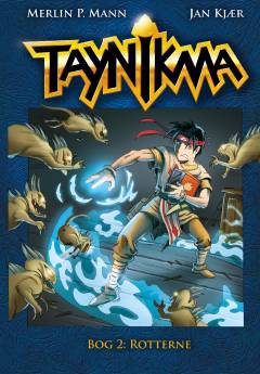 Taynikma. Bog 2 : Rotterne