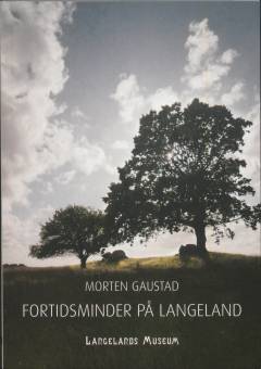 Fortidsminder på Langeland