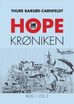 Hope krøniken. Bog 1 og 2
