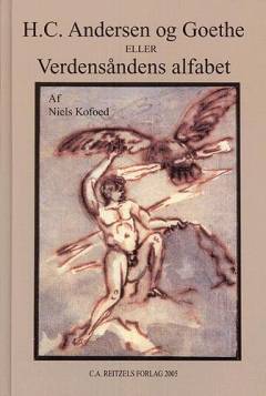 H.C. Andersen og Goethe eller Verdensåndens alfabet