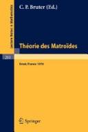 Théorie des matroïdes : rencontre franco-britannique, actes, 14 - 15 mai, 1970