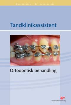 Tandklinikassistent - ortodontisk behandling