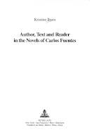 Author, text and reader in the novels of Carlos Fuentes