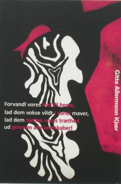 Forvandl vores mel til heste, lad dem vokse vildt i vores maver, lad dem tordne vores træthed ud gennem alle landskaber!