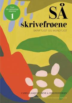 Så skrivefrøene : skriftligt og mundtligt