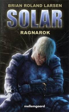 Solar. Bind 6 : Ragnarok