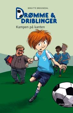 Drømme & driblinger - kampen på kanten
