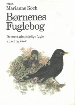 Børnenes fuglebog : de mest almindelige fugle i have og skov